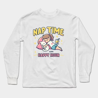 "Naptime is my happy Hour" Parenting Long Sleeve T-Shirt